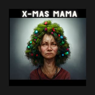 Christmas mama - Xmas victim T-Shirt