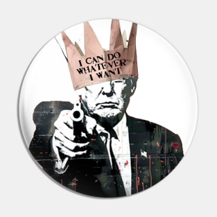 Donald Trump: King Trump on a light (Knocked Out) background Pin