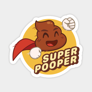 Super Pooper Magnet