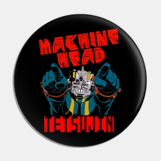 Machine Head Tetsujin Pin