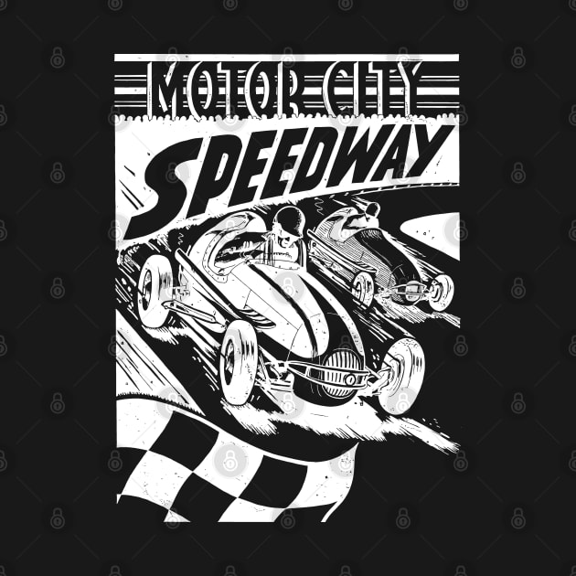 Motor City Speedway (1932-1958) by Colonel JD McShiteBurger