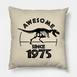 Awesome Since 1975 Pillow