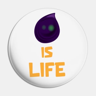 Is Life Pin