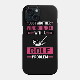 Wine Drinker Golf Golfing Golfer Phone Case