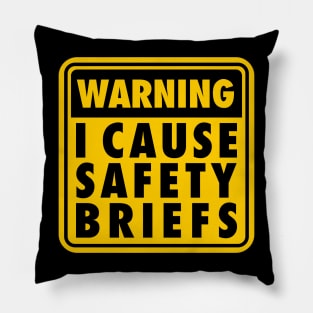 I Cause Safety Briefs Pillow