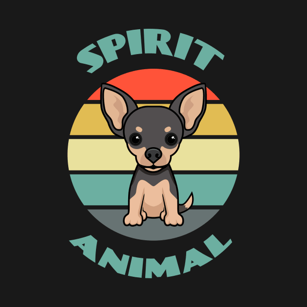 My Spirit Animal Chihuahua - Funny Dog Mom and Dog Dad Dog puppy Lover Cute by Meteor77