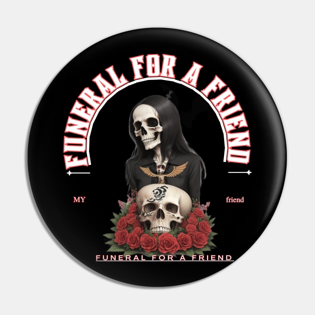 funeral for a friend Pin by WOLVES STORE