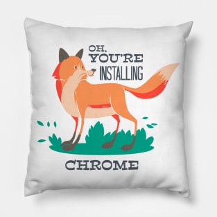 Installing Chrome Pillow