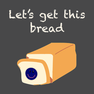 Bread graphic design T-Shirt