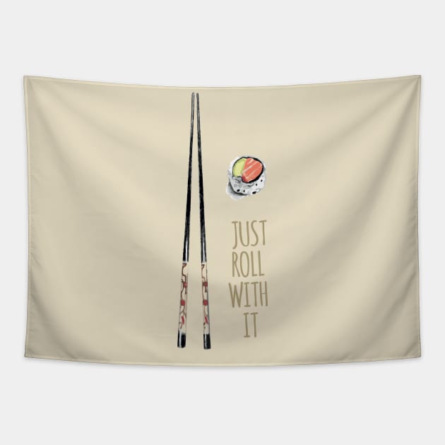 Just Roll With It Tapestry by Hambone Picklebottom