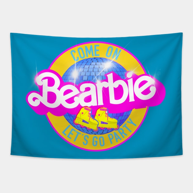 Come on BEARBIE let’s party blue Tapestry by ART by RAP