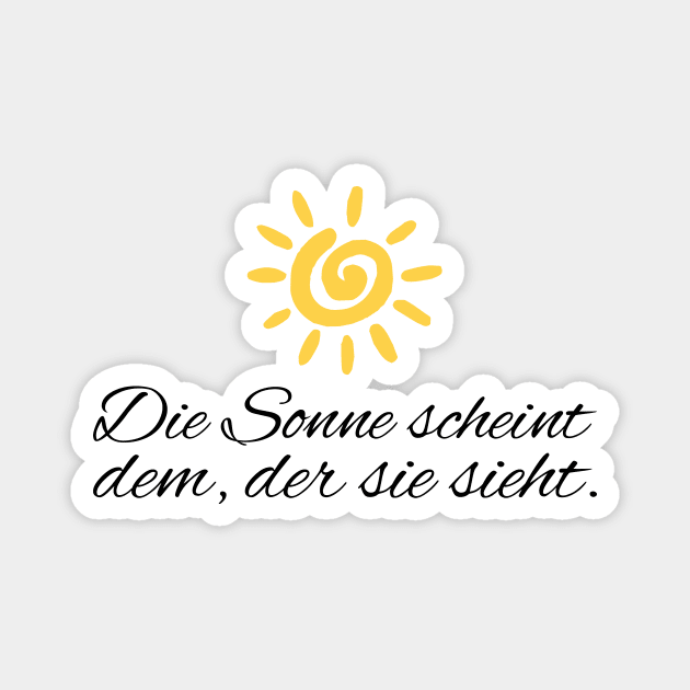 Die Sonne scheint dem der sie sieht motivierender Spruch Magnet by star trek fanart and more