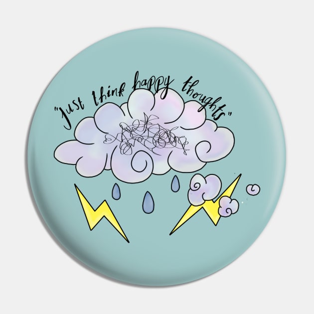 Just think happy thoughts Pin by Courteney Valentine