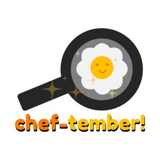 Chef-tember! T-Shirt