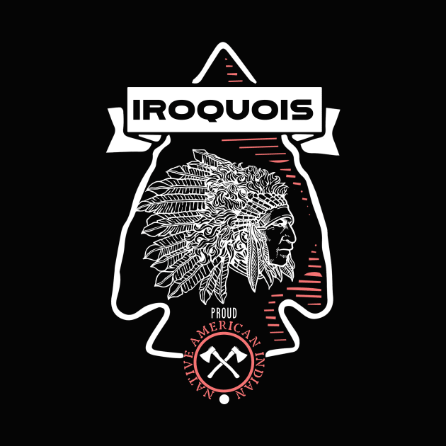 Iroquois Tribe Native American Indian Proud Arrow Vintage by The Dirty Gringo