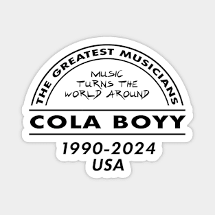 Cola Boyy USA 1990 2024 Music D92 Magnet