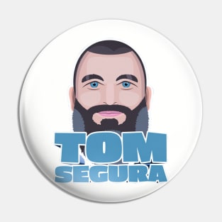 Tom Segura Icon - Your Mom's House Podcast Fan Design Pin