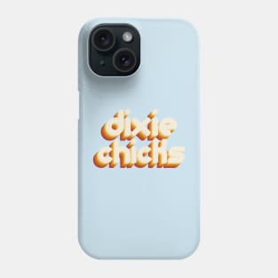 dixie chicks Phone Case