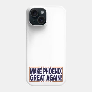 Make Phoenix Great Again! Phone Case