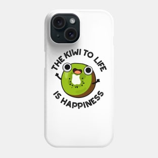 The Kiwi To Life Is Happiness Cute Fruit Pun Phone Case