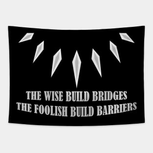 The wise build bridges Tapestry