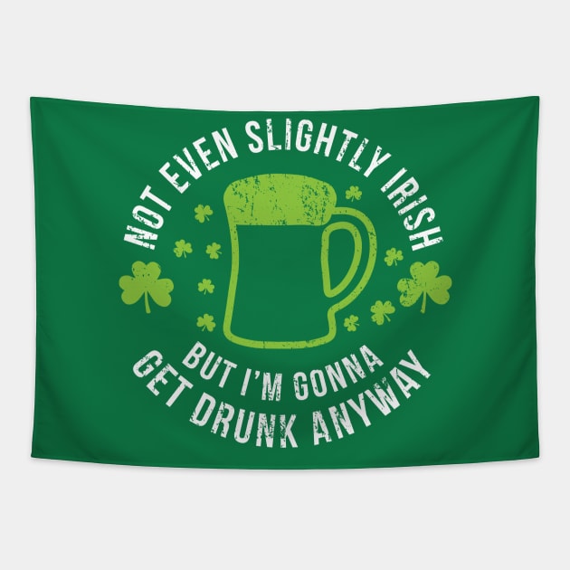 Not Even Slightly Irish St Patricks Day Tapestry by Bobtees