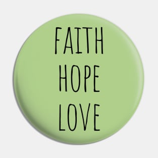 Faith Hope Love Pin