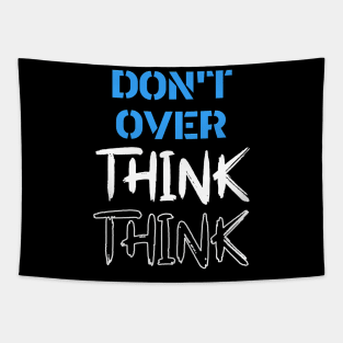 Free Your Mind - Think Again - Don't Overthink Tapestry