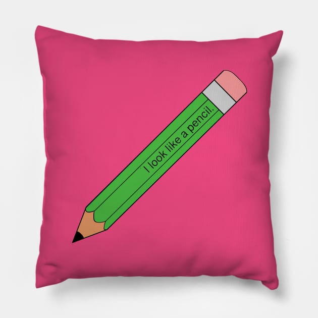 I look like a pencil Pillow by Princifer