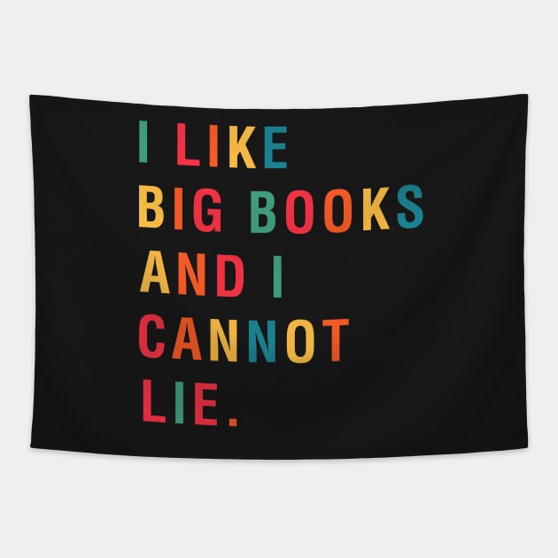 I Like Big Books And I Cannot Lie Tapestry by CityNoir