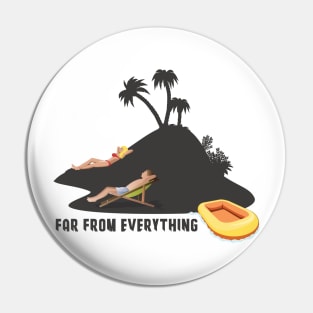 Far tropical paradise Pin