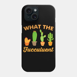 Mens What The Fucculent Colorful Succulents Cactus Plants Ray Phone Case