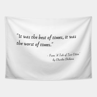 A Quote from "A Tale of Two Cities" by Charles Dickens Tapestry