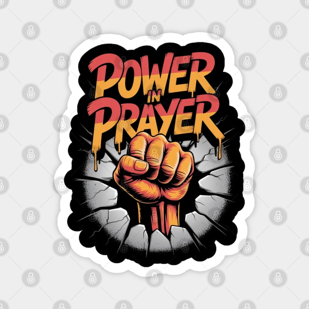 Power in Prayer – Urban Christian Graffiti Design Magnet by Rox