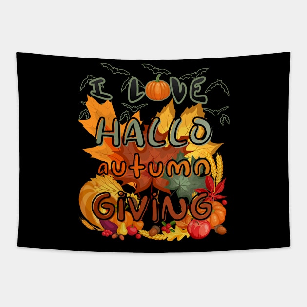 I Love Hallo-Autumn-Giving Tapestry by DvR-Designs