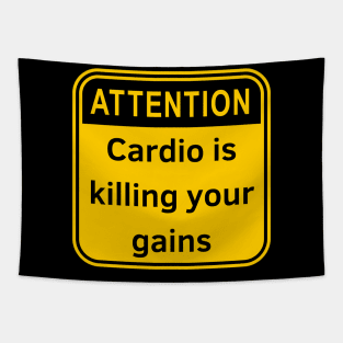 Cardio Is Killing Your Gains Tapestry