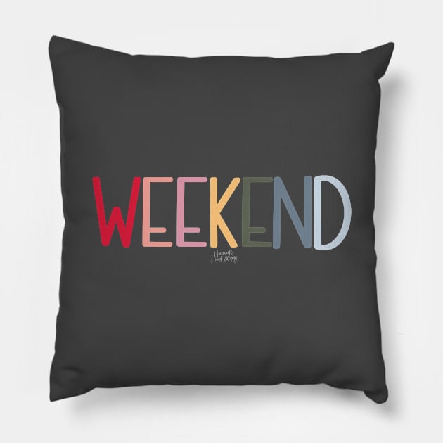 WEEKEND Pillow by Hannah’s Hand Lettering