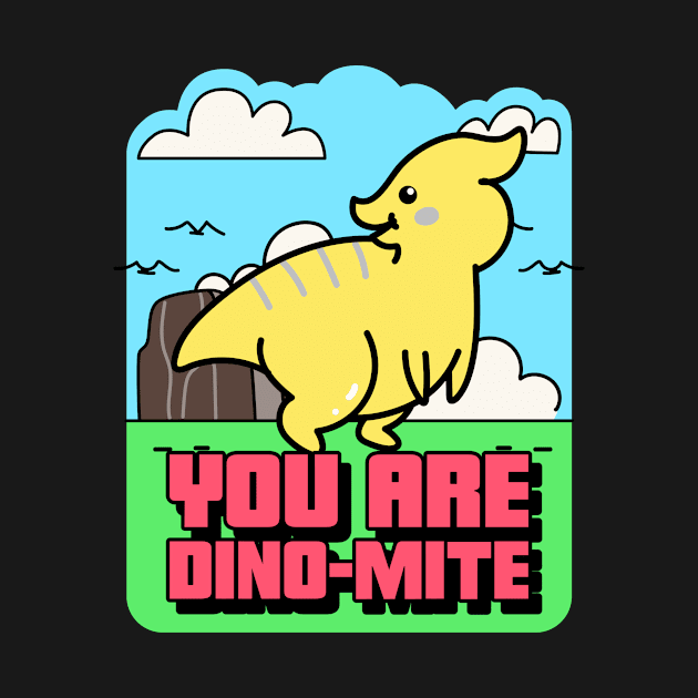 You Are Dino-Mite | Funny by KidsKingdom