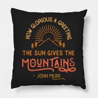 John Muir Mountain Quote Pillow