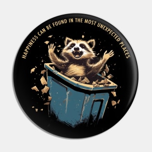 Happy Raccoon Trash Funny Text Quote Happiness Can Be Found Pin