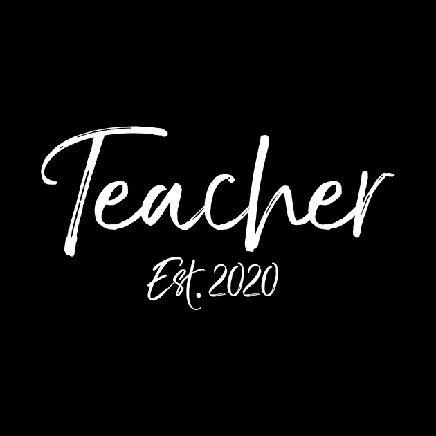 Cute New Teaching Quote Graduation Gift Teacher Est. 2020 T-Shirt by johnbbmerch