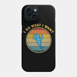 I Do What I Want Fish Muscles Distressed Phone Case