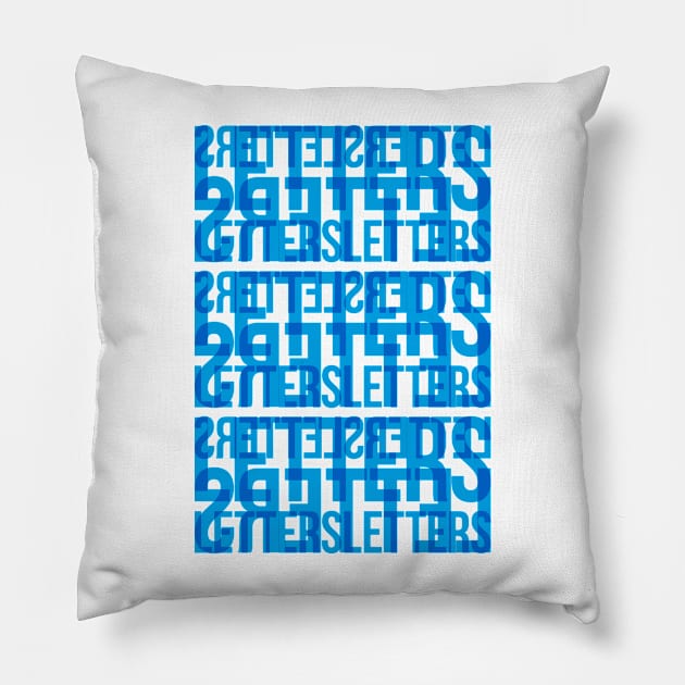 Letters Typography Stack (Cyan Blue) Pillow by John Uttley