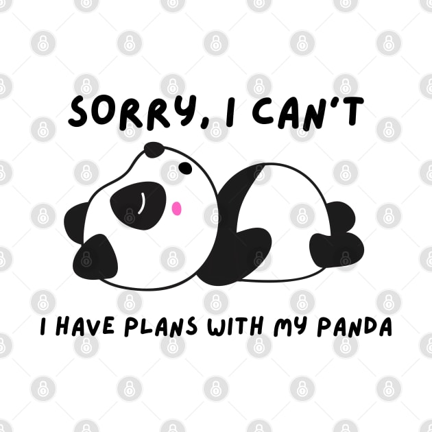 Funny panda meme sorry I can't I have plans with my panda by P-ashion Tee