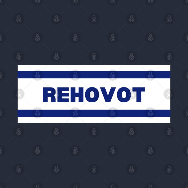 Rehovot City in Israel Flag Colors by aybe7elf