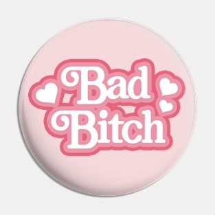 bad bitch Pin