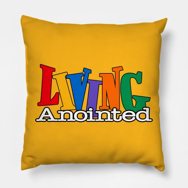 Living Anointed - 90's TV Show Style Pillow by Madison Market