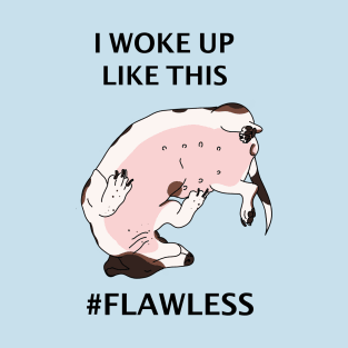 The Cow-dog is flawless T-Shirt