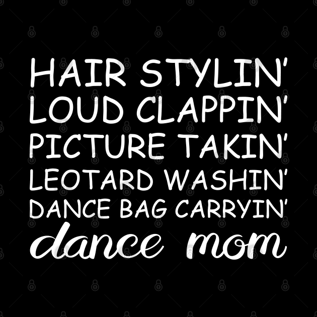 Dance Mom Funny Dancing Saying Mother's Day Cute Dance Lover by Nisrine