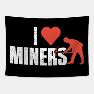 I Love Miners Tapestry